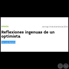REFLEXIONES INGENUAS DE UN OPTIMISTA - Por LUIS BAREIRO - Domingo, 14 de Diciembre de 2014